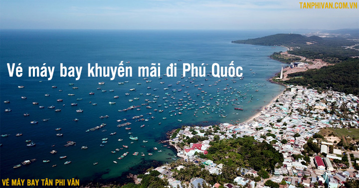 ve may bay khuyen mai di phu quoc
