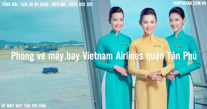 dai ly vietnam airlines quan tan phu